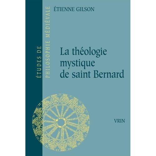 La Théologie Mystique De Saint Bernard