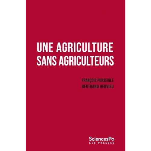 Une Agriculture Sans Agriculteurs - La Révolution Indicible