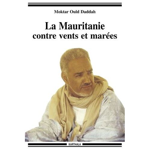 La Mauritanie Contre Vents Et Marées