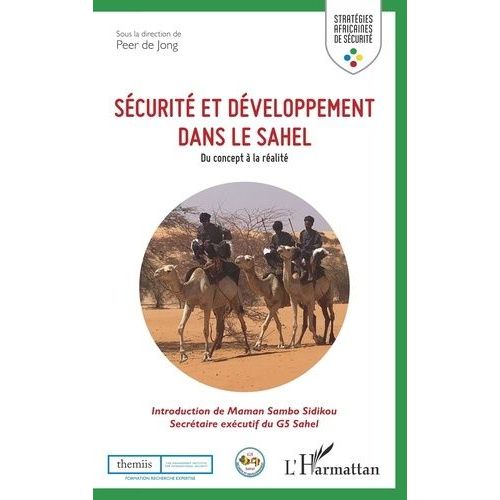 Sécurité Et Développement Dans Le Sahel - Du Concept À La Réalité