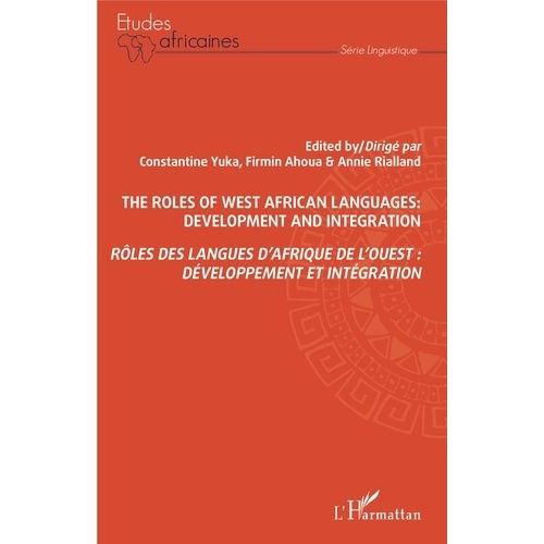 Rôles Des Langues D'afrique De L'ouest : Développement Et Intégration
