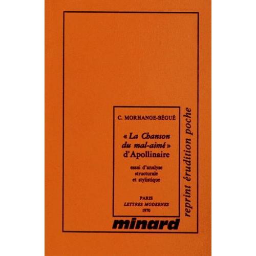 La Chanson Du Mal-Aimé" D'apollinaire - Essai D'analyse Structurale Et Stylistique