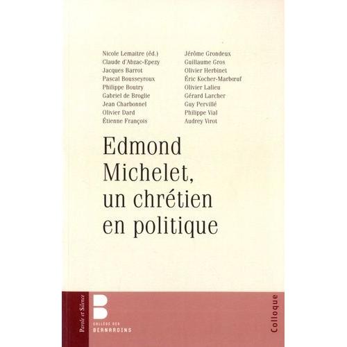 Edmond Michelet, Un Chrétien En Politique