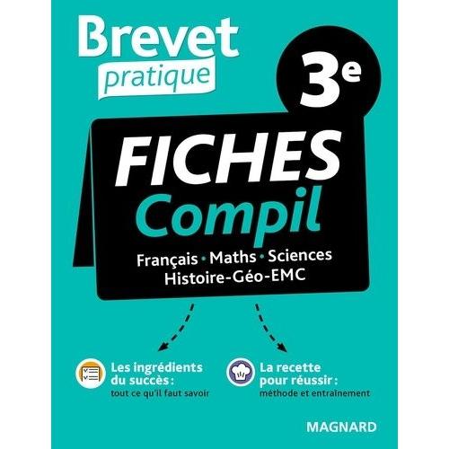 Fiches Compil 3e - Français, Maths, Sciences, Histoire-Géo-Emc