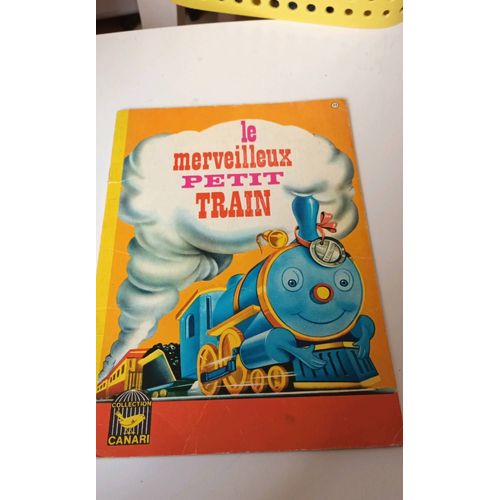 Le Merveilleux Petit Train. Collection Canari.Numero 11