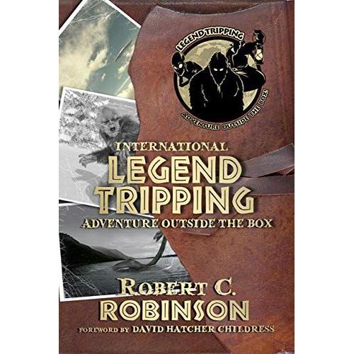 International Legend Tripping: Adventure Outside The Box