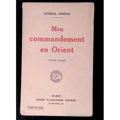 Mon Commandement En Orient 1916 1918