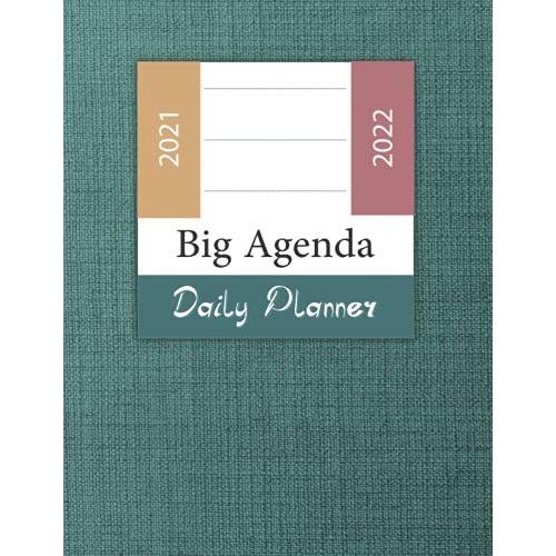 Big Agenda 2021-2022 Daily Planner: To Do List And Academic Agenda Schedule | 24 Months Planner Organizer 2021-2022