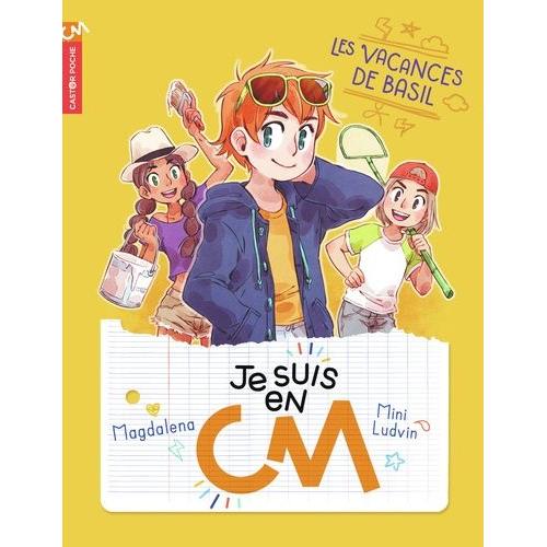 Je Suis En Cm Tome 2 - Les Vacances De Basil