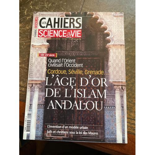 Les Cahiers De Science & Vie 93: L'âge D'or De L'islam Andalou, Juin 2006.