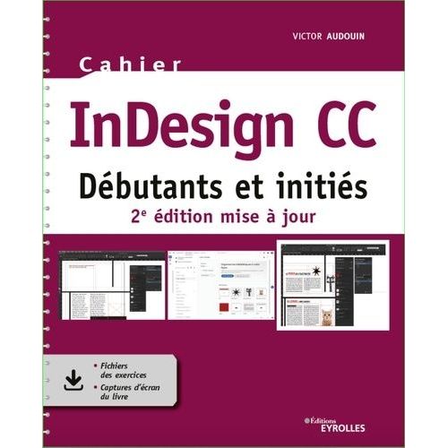 Indesign Cc - Débutants Et Initiés