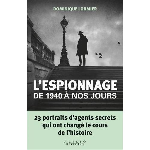 L'espionnage De 1940 À Nos Jours