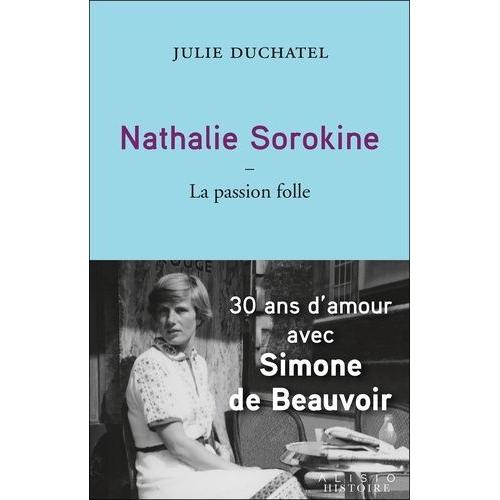 Nathalie Sorokine - La Passion Folle