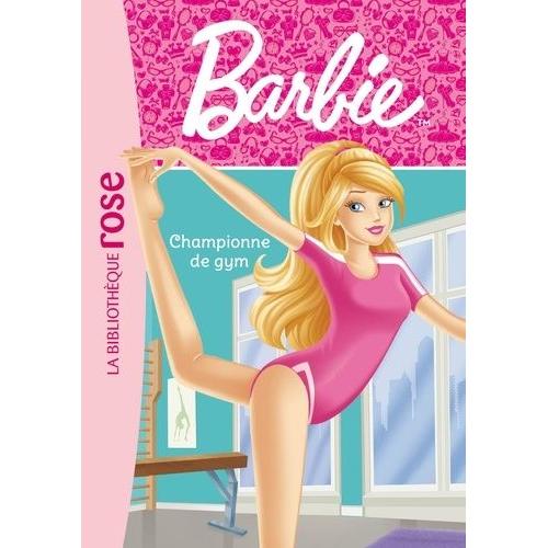 Barbie Tome 10 - Championne De Gym