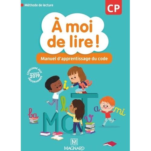 A Moi De Lire ! Cp - Manuel D'apprentissage Du Code