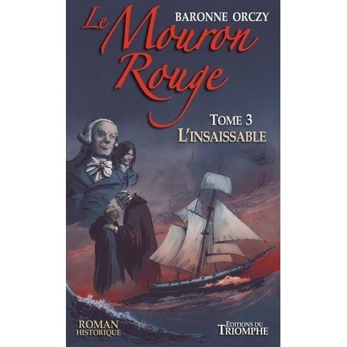 Le Mouron Rouge Tome 3 - L'insaisissable