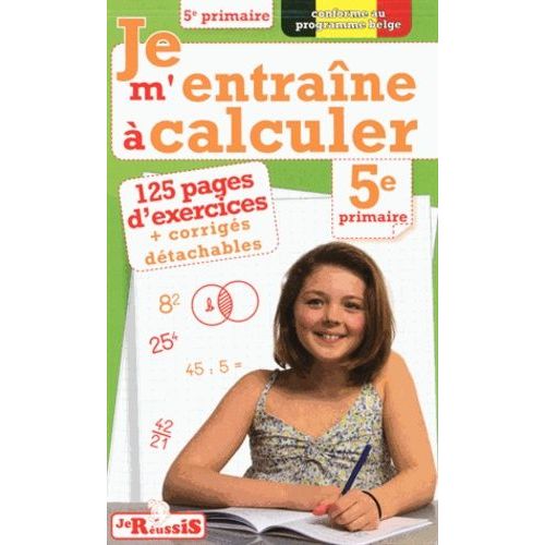 Je M'entraine À Calculer 5e Primaire