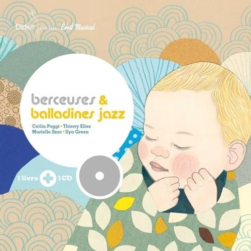Berceuses Et Balladines Jazz - (1 Cd Audio)