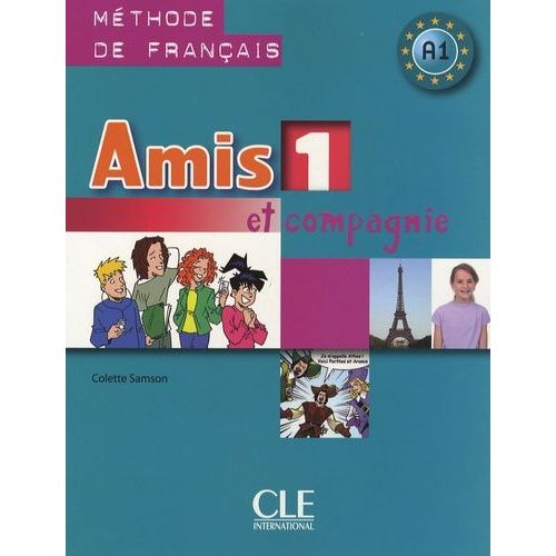 Amis Et Compagnie 1 - Livre De L'élève