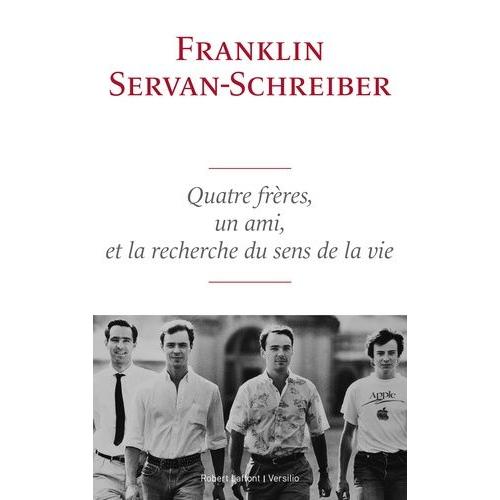 Quatre Frères, Un Ami, Et La Recherche Du Sens De La Vie