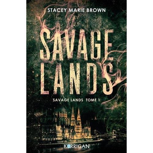 Savage Lands Tome 1