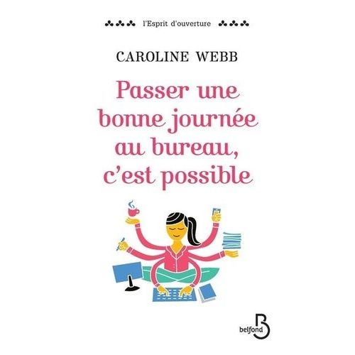 Passer Une Bonne Journée Au Bureau, C'est Possible