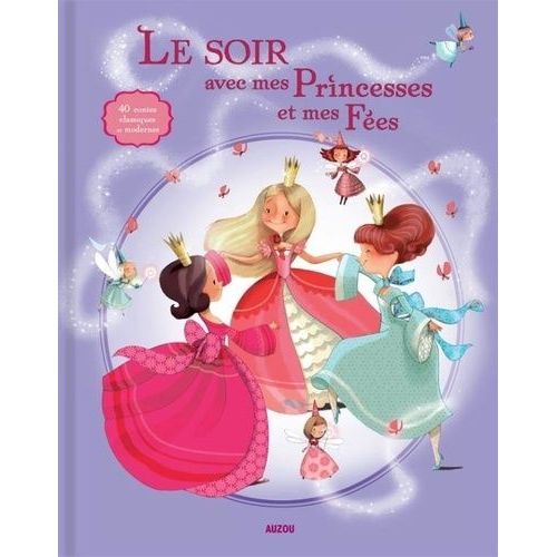 Le Soir Avec Mes Princesses Et Mes Fées