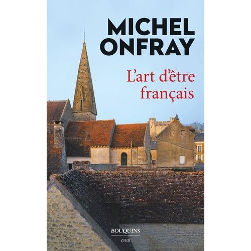 L'art D'être Français - Lettres À De Jeunes Philosophes