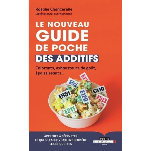 Le Nouveau Guide De Poche Des Additifs