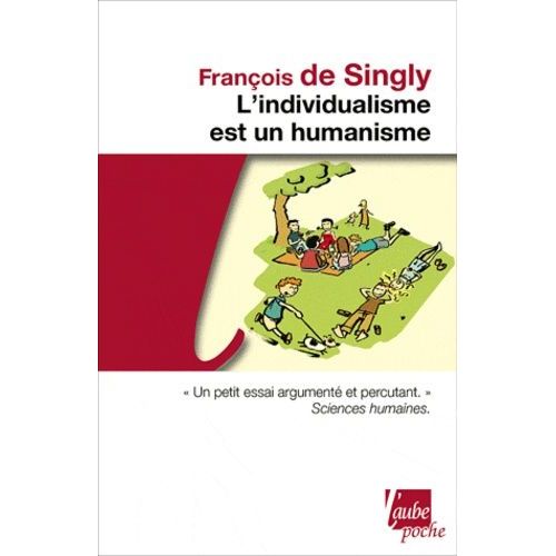 L'individualisme Est Un Humanisme
