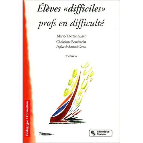 Elèves "Difficiles", Profs En Difficulté