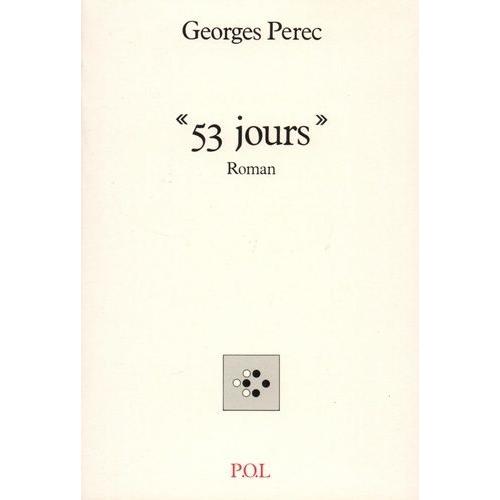 53 Jours - Roman, Texte Établi Par Harry Mathews Et Jacques Roubau
