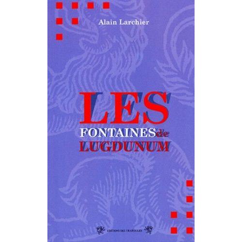 Les Fontaines De Lugdunum