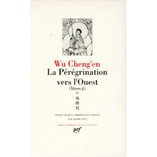 La Pérégrination Vers L'ouest Tome 2 - Xiyou Ji