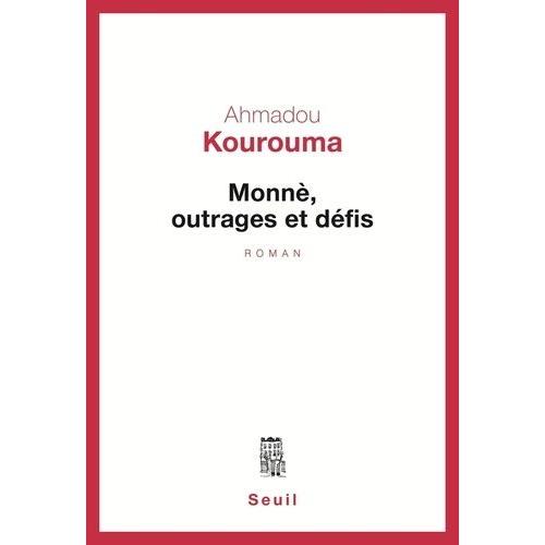 Monnè, Outrages Et Défis