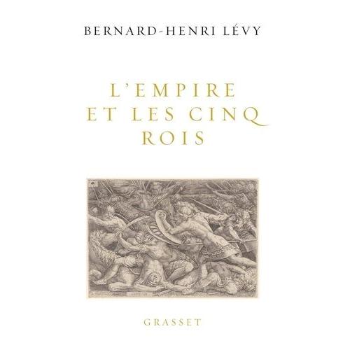 L'empire Et Les Cinq Rois