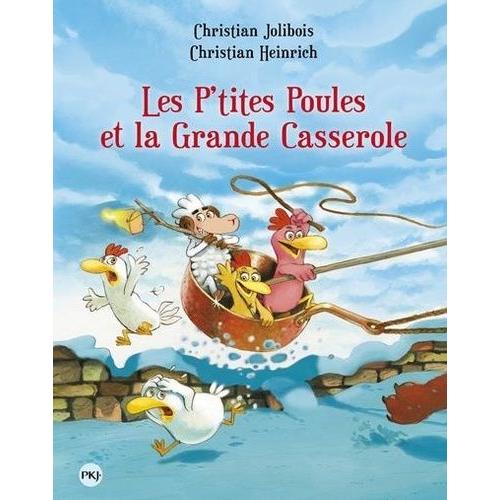 Les P'tites Poules Tome 12 - Les P'tites Poules Et La Grande Casserole