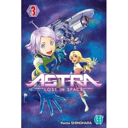 Astra - Lost In Space - Tome 3
