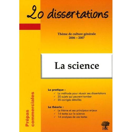 La Science - 20 Dissertations Avec Analyses Et Commentaires