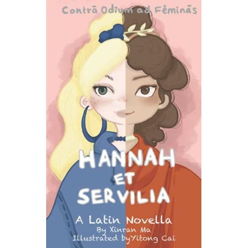 Hannah Et Servilia: Contra Odium Ad Feminas