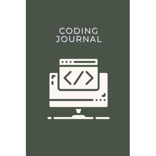 Coding Journal: Simple Notebook To Keep Your Learning Process Under Control, Blank, 120 Lined