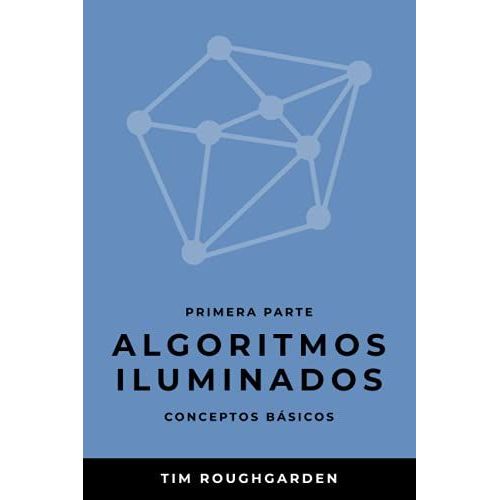 Algoritmos Iluminados (Primera Parte)