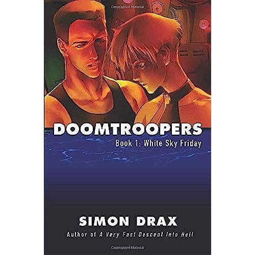 Doomtroopers, Book 1: White Sky Friday