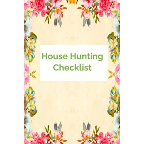 House Hunting Checklist: An Absolute Essential For New Buyers| Keep Track For 120 Homes