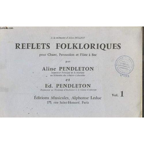 Reflets Folkloriques Pour Chant, Percussion Et Flute A Bec - Vol. 1 - A La Memoire D Alice Pelliot