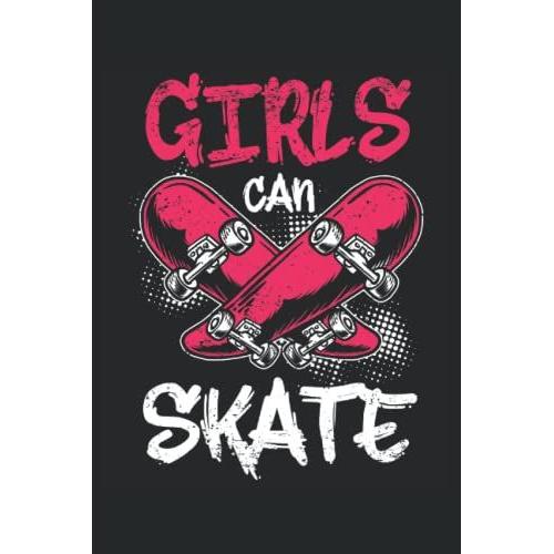 Girl Lady Skate Skater Skating Skateboard Rolling: Notebook Lined 6x9 With 120 Pages.