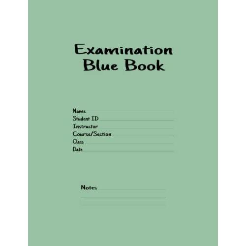 Examination Green Book: Green Books For Exams | The Green Book Examination Book | Test Green Exam Book | Wide-Ruled Green Book Exam Book | Green Book Exam Single Wide Rule 8.5" X 11" 24 Sheets