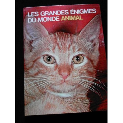 Les Grandes Enigmes Du Monde  Animal  - Volume 2 - Le Chat - Le Cheval Et Les Équidés Domestiques - Le Chameau Et Les Camélidés