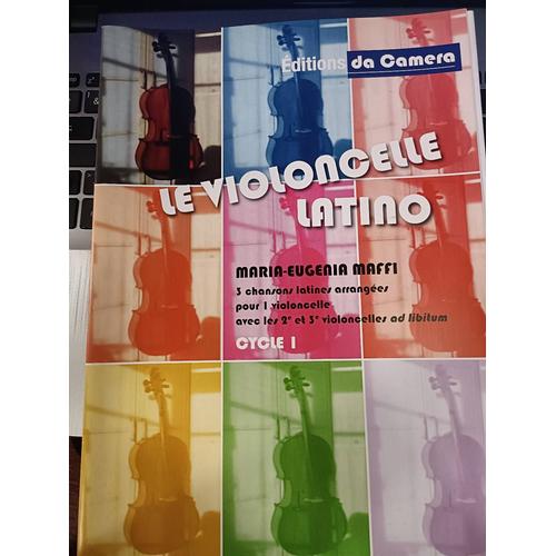 Le Violoncelle Latino, 3 Chansons Arrangées Pour 1 Violoncelle