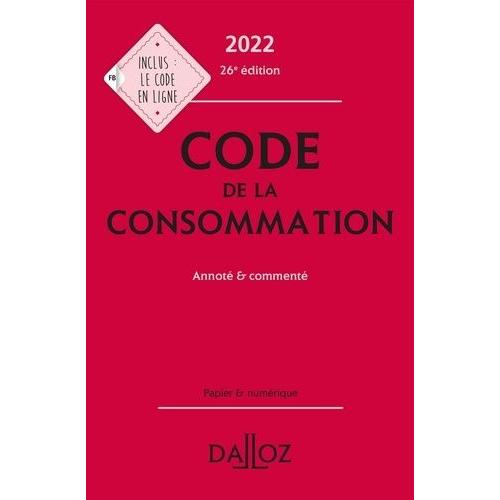 Code De La Consommation - Annoté & Commenté
